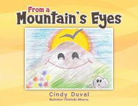 Cover image for From a Mountain's Eyes