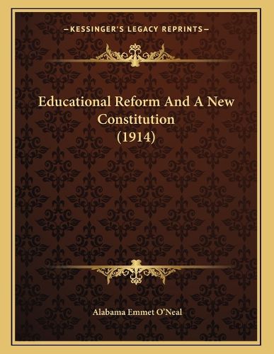 Educational Reform and a New Constitution (1914)