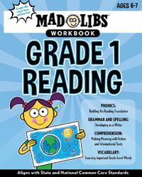 Cover image for Mad Libs Workbook: Grade 1 Reading: World's Greatest Word Game