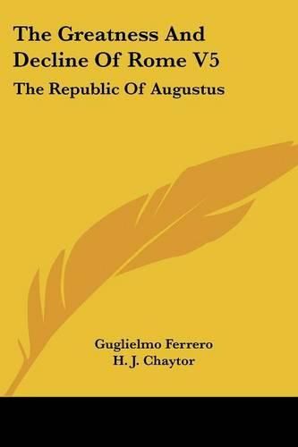 Cover image for The Greatness and Decline of Rome V5: The Republic of Augustus