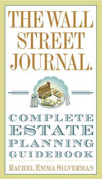 Cover image for The Wall Street Journal Complete Estate-Planning Guidebook