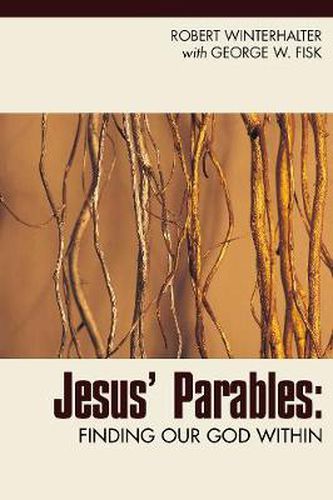 Jesus' Parables: Finding Our God Within