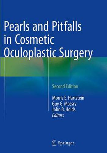 Pearls and Pitfalls in Cosmetic Oculoplastic Surgery