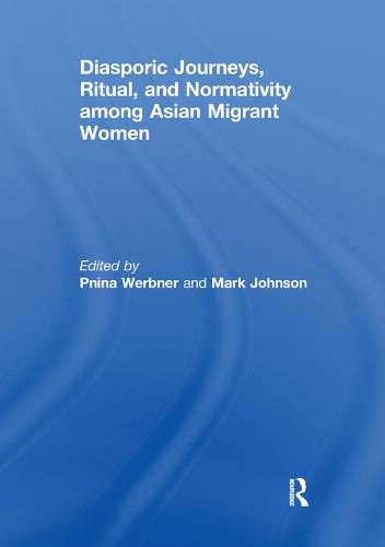 Cover image for Diasporic Journeys, Ritual, and Normativity among Asian Migrant Women