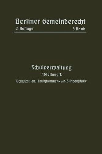 Cover image for Schulverwaltung: Abteilung 1: Volksschulen, Taubstummen- Und Blindenschule