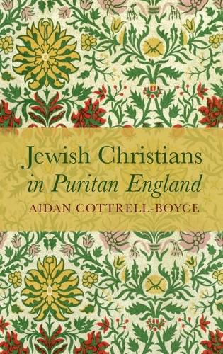 Cover image for Jewish Christians in Puritan England