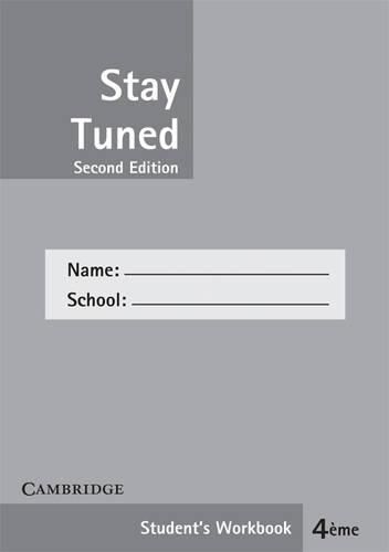 Stay Tuned Workbook for 4 eme