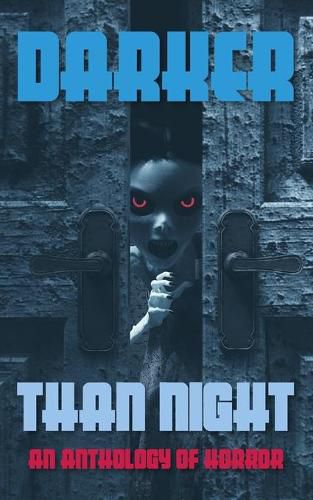 Darker Than Night: An Anthology of Horror