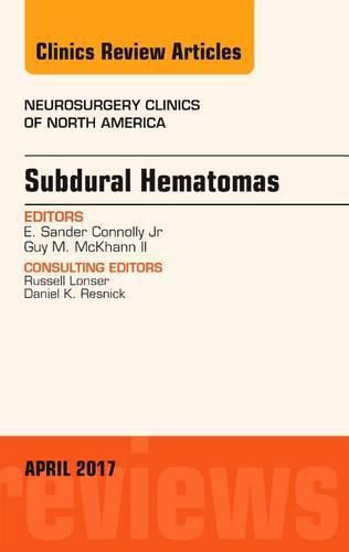 Cover image for Subdural Hematomas, An Issue of Neurosurgery Clinics of North America