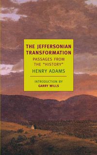 Cover image for The Jeffersonian Transformation: Passages from the 'history