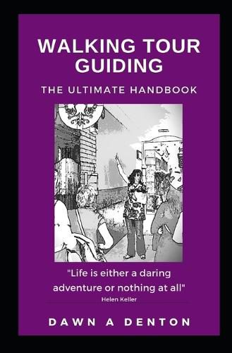 Cover image for Walking Tour Guiding: The Ultimate Handbook