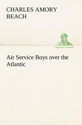 Cover image for Air Service Boys over the Atlantic