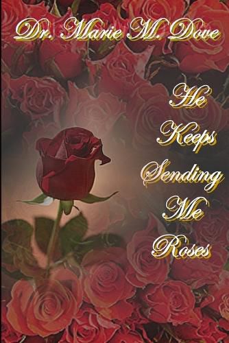 Cover image for He Keeps Sending Me Roses-Paperback