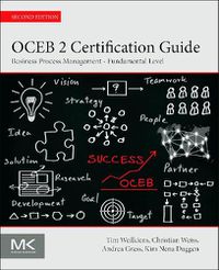 Cover image for OCEB 2 Certification Guide: Business Process Management Fundamental Level