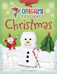 Cover image for Origami Festivals: Christmas