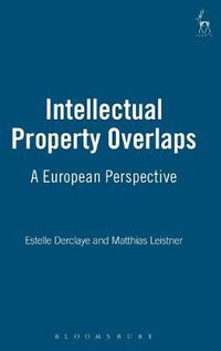 Cover image for Intellectual Property Overlaps: A European Perspective