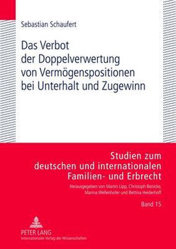 Cover image for Das Verbot Der Doppelverwertung Von Vermoegenspositionen Bei Unterhalt Und Zugewinn