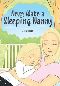 Cover image for Never Wake a Sleeping Nanny