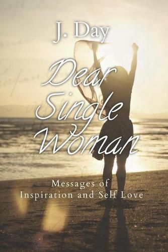 Cover image for Dear Single Woman: Messages of Inspiration and Self Love