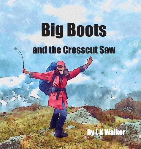 Cover image for Big Boots and the Crosscut Saw