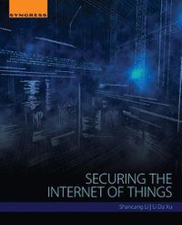 Cover image for Securing the Internet of Things