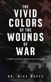 Cover image for The Vivid Colors of the Wounds of War