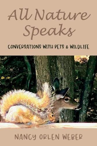 Cover image for All Nature Speaks: Conversations With Pets & Wildlife