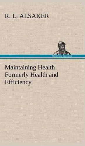 Cover image for Maintaining Health Formerly Health and Efficiency