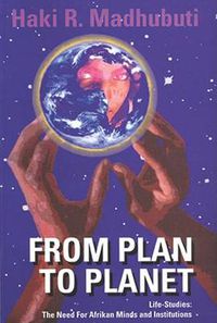 Cover image for From Plan to Planet Life Studies: The Need for Afrikan Minds and Institutions