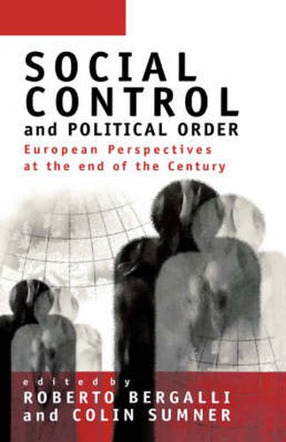 Cover image for Social Control and Political Order: European Perspectives at the End of the Century