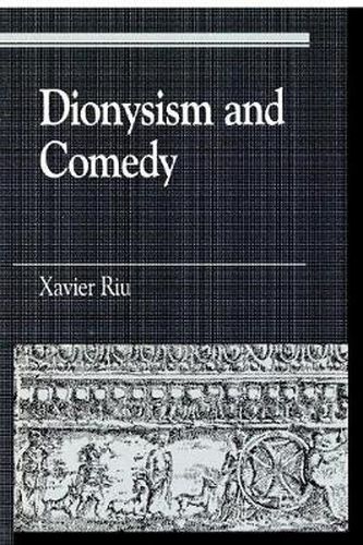 Cover image for Dionysism and Comedy