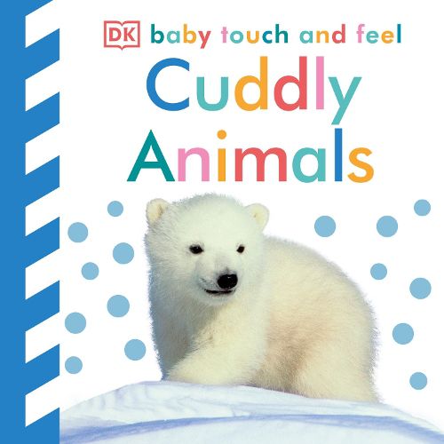 Cover image for Baby Touch and Feel: Cuddly Animals