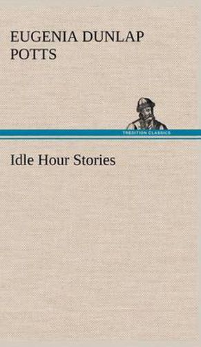 Cover image for Idle Hour Stories