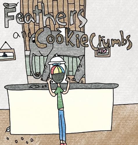 Cover image for Feathers and Cookie Crumbs