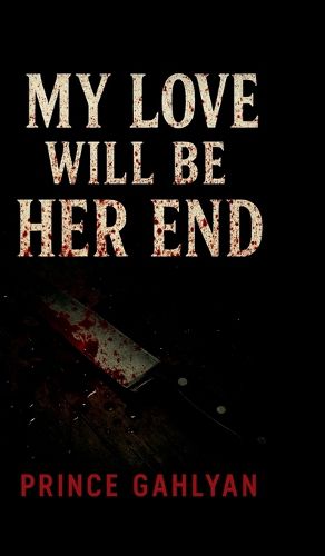 Cover image for My Love Will Be Her End