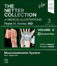 Cover image for The Netter Collection of Medical Illustrations: Musculoskeletal System, Volume 6, Part I - Upper Limb