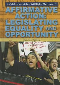 Cover image for Affirmative Action: Legislating Equality and Opportunity