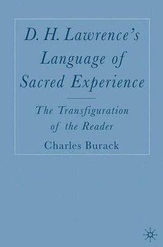 Cover image for D. H. Lawrence's Language of Sacred Experience: The Transfiguration of the Reader