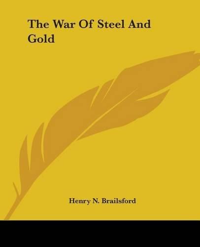 Cover image for The War Of Steel And Gold