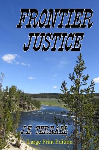 Cover image for Frontier Justice: Large Print Edition