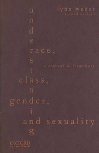 Cover image for Understanding Race, Class, Gender, and Sexuality: A Conceptual Framework