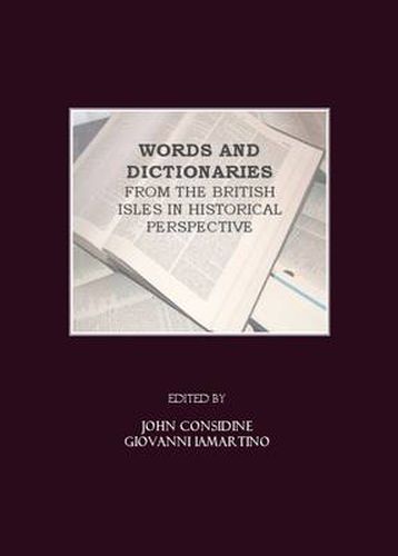 Cover image for Words and Dictionaries from the British Isles in Historical Perspective