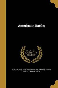 Cover image for America in Battle;