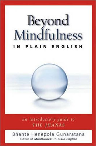 Cover image for Beyond Mindfulness in Plain English: An Introductory Guide to Deeper States of Meditation