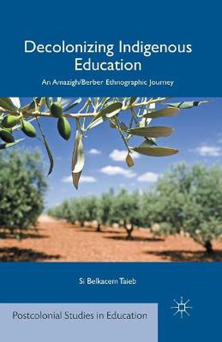 Cover image for Decolonizing Indigenous Education: An Amazigh/Berber Ethnographic Journey