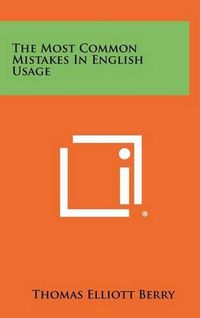 Cover image for The Most Common Mistakes in English Usage