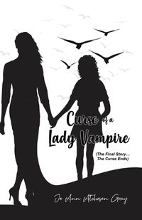 Cover image for Curse of a Lady Vampire (The Final Story... The Curse Ends)