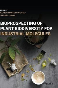 Cover image for Bioprospecting of Plant Biodiversity for Industrial Molecules