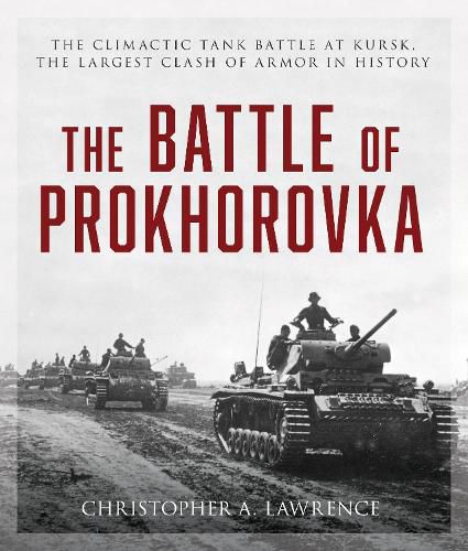 Cover image for The Battle of Prokhorovka