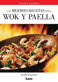 Cover image for Las Mejores Recetas Para Wok Y Paella